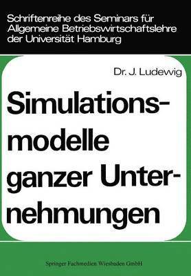 Simulationsmodelle ganzer Unternehmungen 1