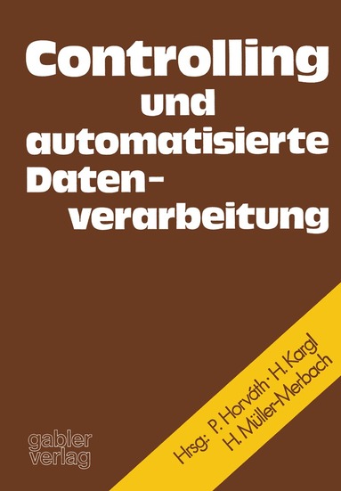 Karl Ferdinand Bussmann, Péter Horváth - Controlling und automatisierte Datenverarbeitung, Häftad
