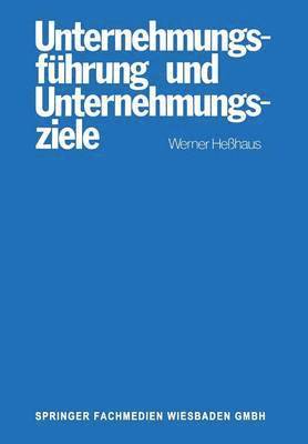 bokomslag Unternehmungsfhrung und Unternehmungsziele