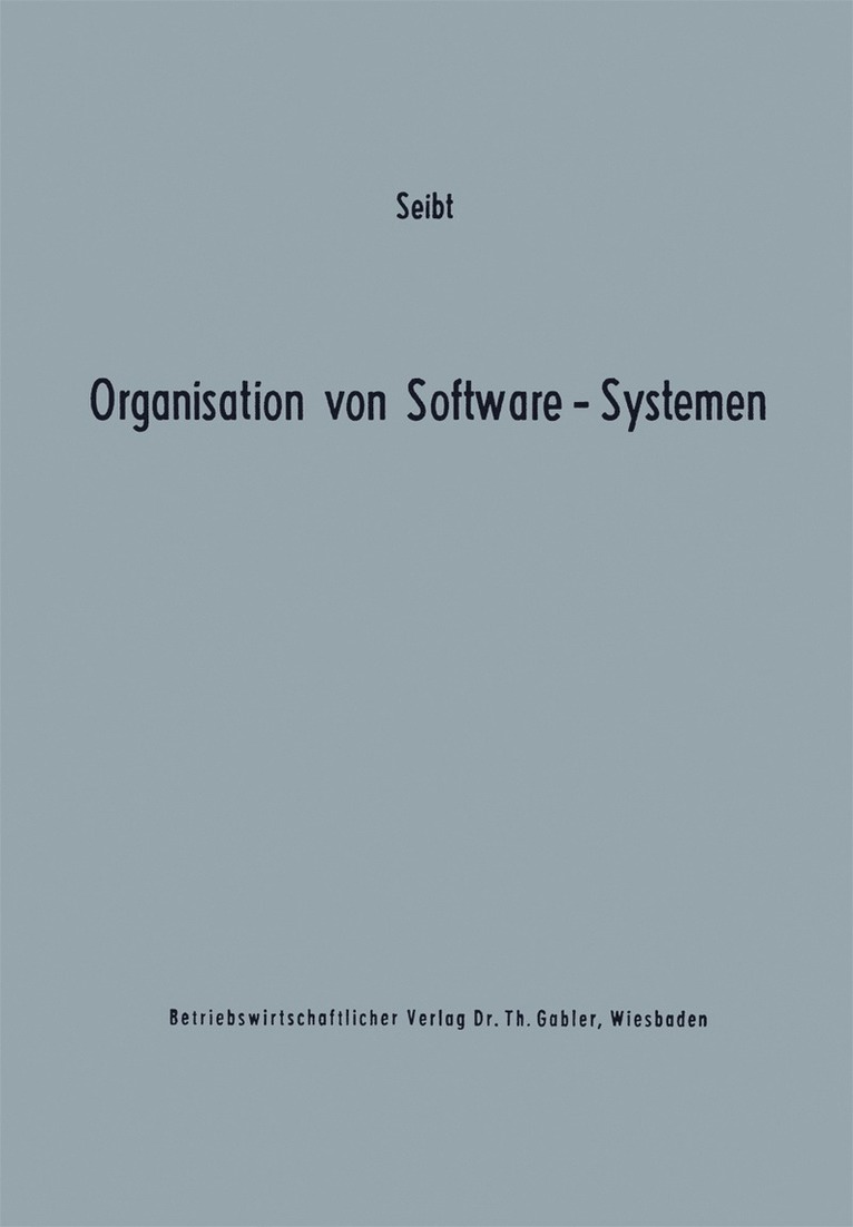 Dietrich Seibt - Organisation von Software-Systemen, Häftad