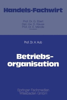 Hanns Hub - Betriebsorganisation, Häftad