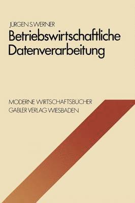 Betriebswirtschaftliche Datenverarbeitung 1