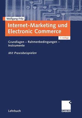 Wolfgang Fritz - Internet-Marketing und Electronic Commerce, Häftad