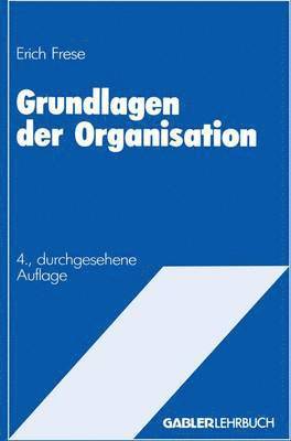 Grundlagen der Organisation 1