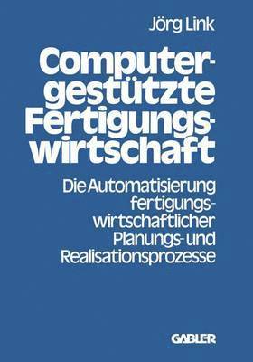 Computergesttzte Fertigungswirtschaft 1