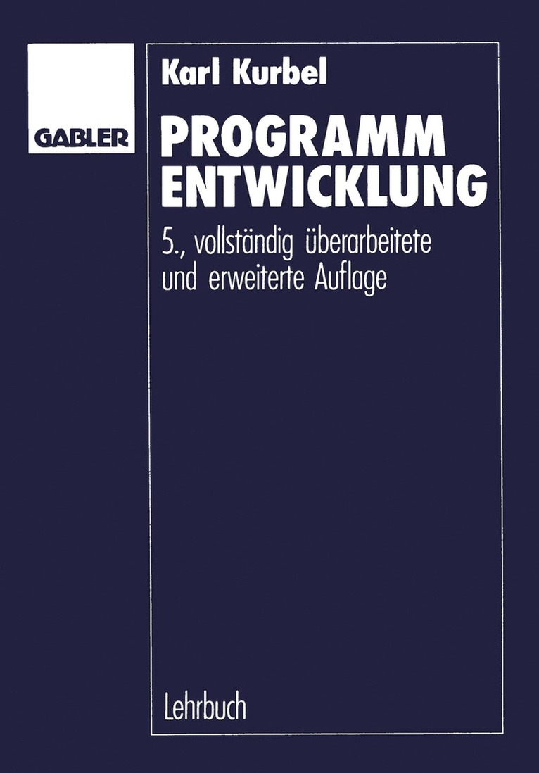 Karl Kurbel, Karl Kurbel - Programmentwicklung, Häftad