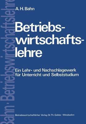 Alfred Heinz Bahn - Betriebswirtschaftslehre, Häftad