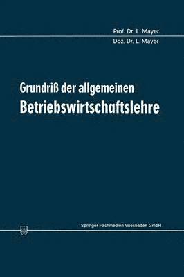 Grundri der allgemeinen Betriebswirtschaftslehre 1