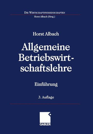 Horst Albach, Horst Albach - Allgemeine Betriebswirtschaftslehre, Häftad