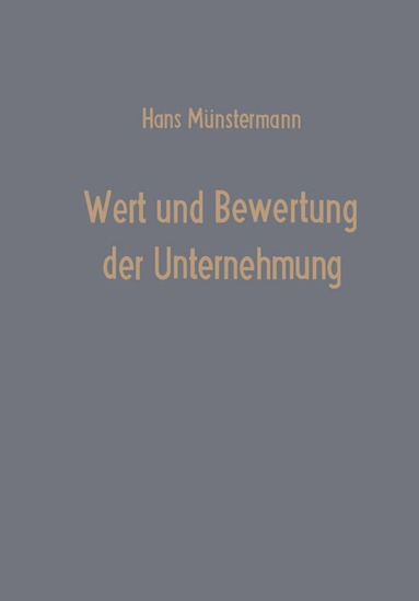 Hans Münstermann - Wert und Bewertung der Unternehmung, Häftad