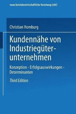 Christian Homburg - Kundennähe von Industriegüterunternehmen, Häftad