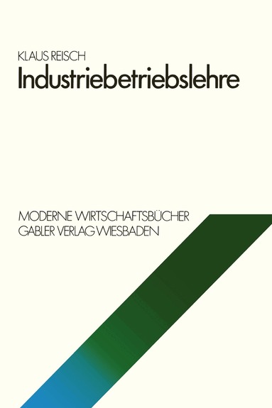 Klaus Reisch - Industriebetriebslehre, Häftad