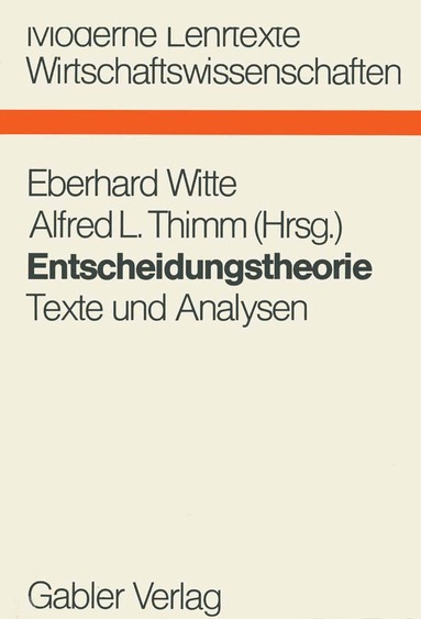 Eberhard Witte, Alfred L. Thimm - Entscheidungstheorie, Häftad