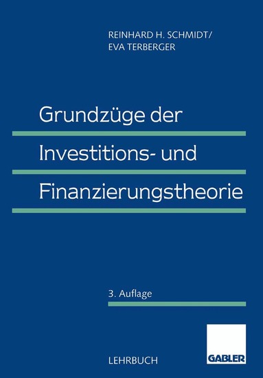 Reinhard H. Schmidt, Eva Terberger - Grundzüge der Investitions- und Finanzierungstheorie, Häftad