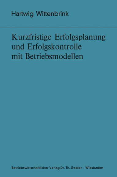 bokomslag Kurzfristige Erfolgsplanung und Erfolgskontrolle mit Betriebsmodellen