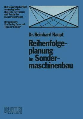 Reinhard Haupt - Reihenfolgeplanung im Sondermaschinenbau, Häftad