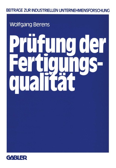 Wolfgang Berens - Prüfung der Fertigungsqualität, Häftad