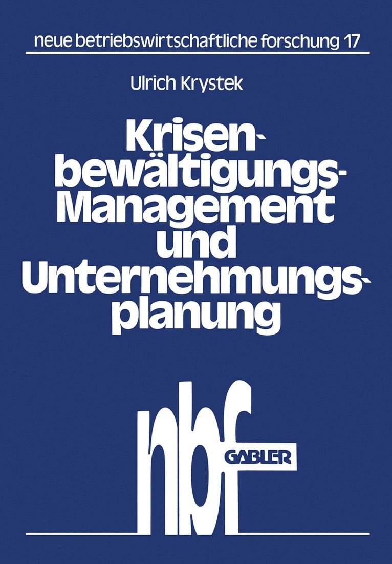 Ulrich Krystek - Krisenbewältigungs-Management und Unternehmungsplanung, Häftad