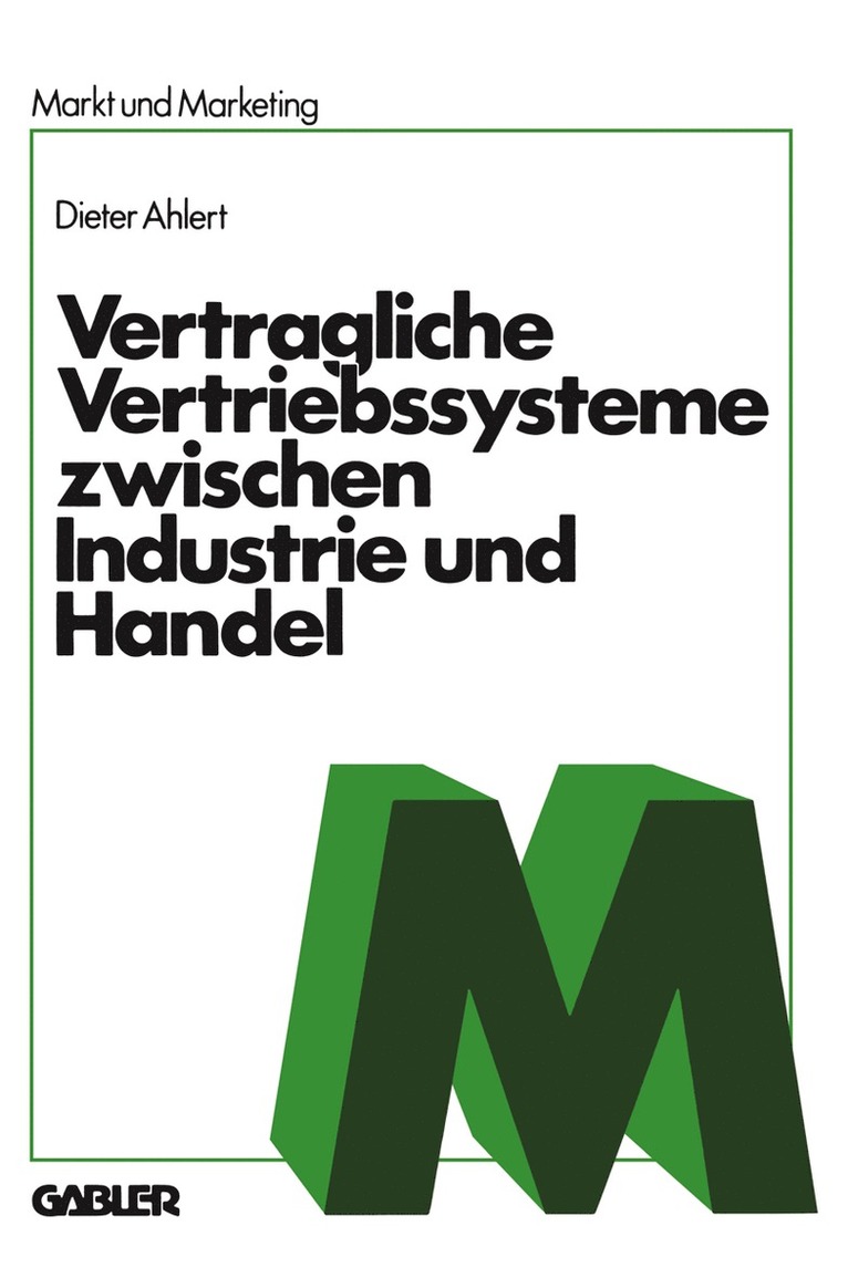 Vertragliche Vertriebssysteme zwischen Industrie und Handel 1