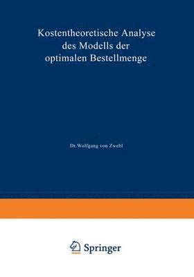 Kostentheoretische Analyse des Modells der optimalen Bestellmenge 1