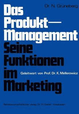 bokomslag Das Produkt-Management Seine Funktionen im Marketing