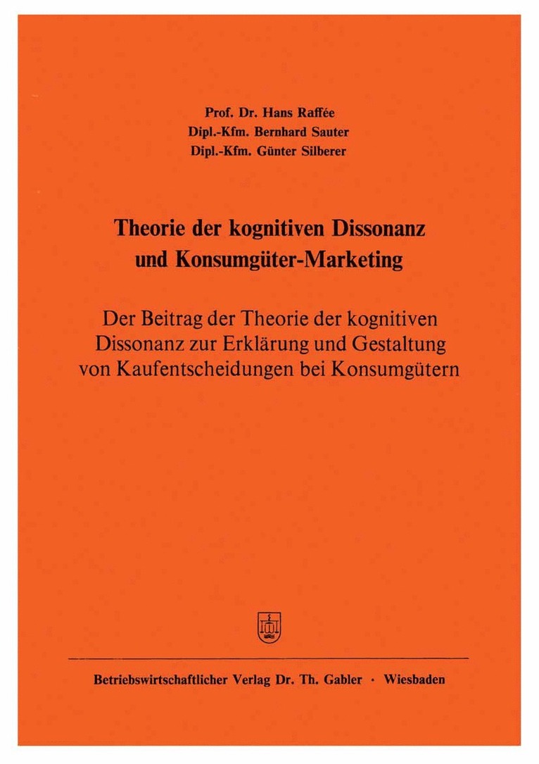 Hans Raffée, Bernhard Sauter, Günter Silberer - Theorie der kognitiven Dissonanz und Konsumgüter-Marketing, Häftad
