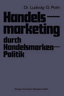 Handelsmarketing durch Handelsmarken-Politik 1