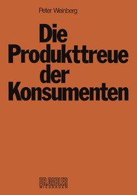 bokomslag Die Produkttreue der Konsumenten