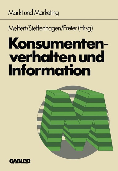 Heribert Meffert, Hatwig Steffenhagen, Hermann Freter - Konsumentenverhalten und Information, Häftad