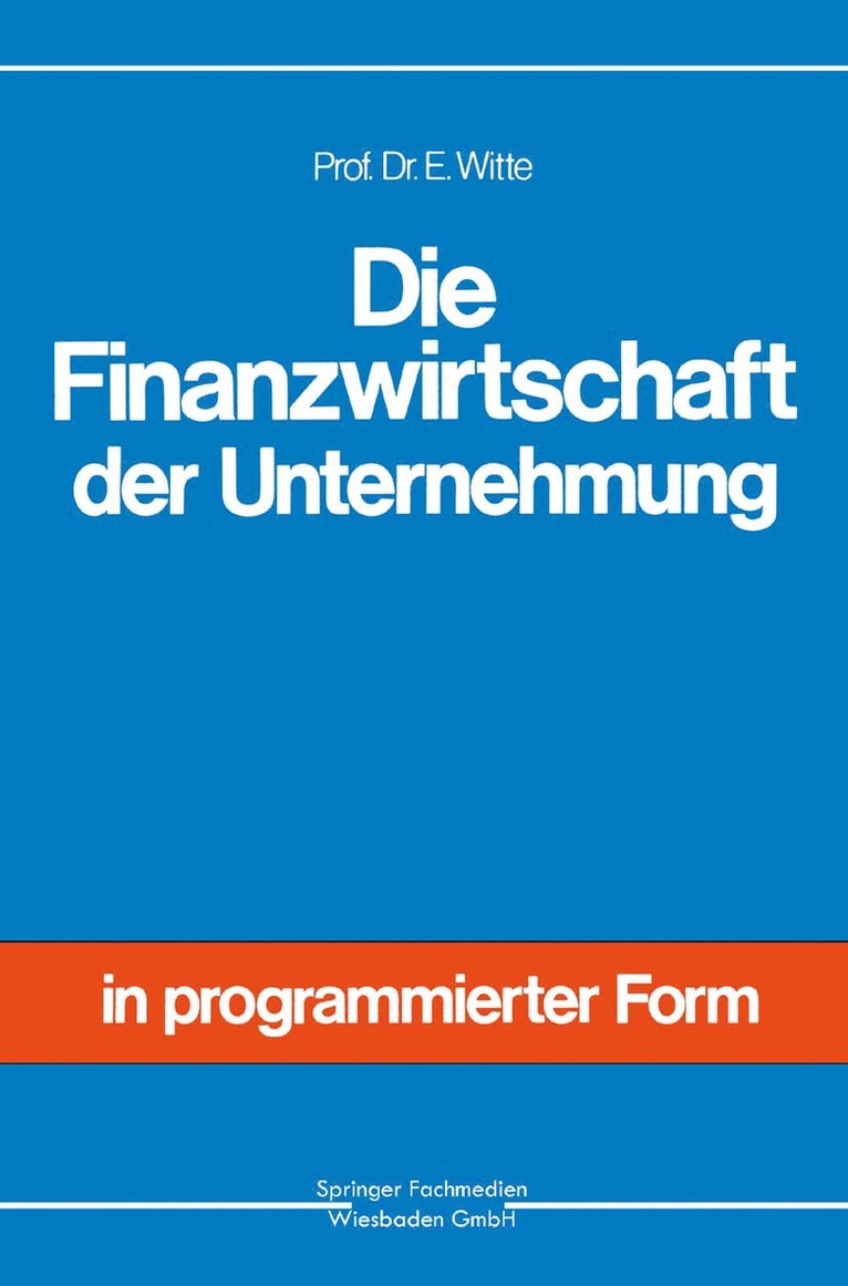 Die Finanzwirtschaft der Unternehmung