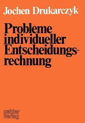 Probleme individueller Entscheidungsrechnung 1