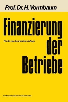Herbert Vormbaum - Finanzierung der Betriebe, Häftad