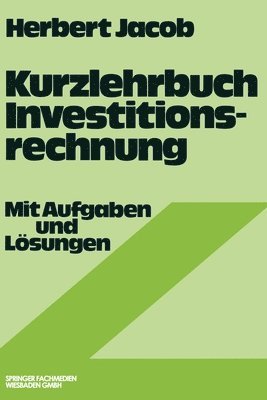 Herbert Jacob - Kurzlehrbuch Investitionsrechnung, Häftad