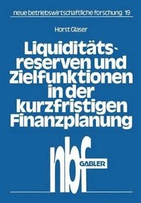 bokomslag Liquidittsreserven und Zielfunktionen in der kurzfristigen Finanzplanung