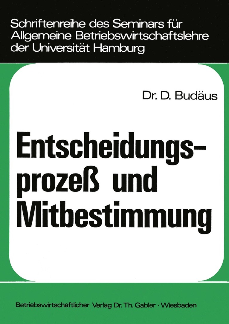 Entscheidungsproze und Mitbestimmung 1