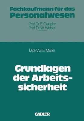 bokomslag Grundlagen der Arbeitssicherheit im Betrieb