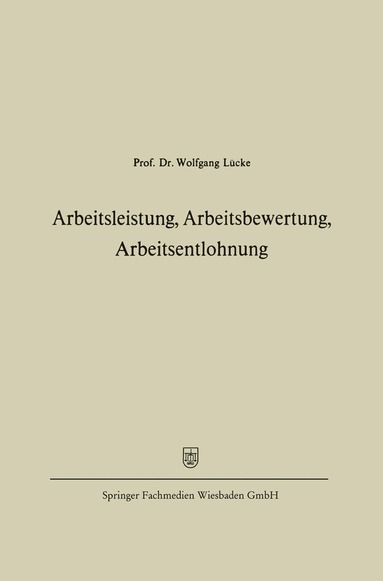 bokomslag Arbeitsleistung, Arbeitsbewertung, Arbeitsentlohnung