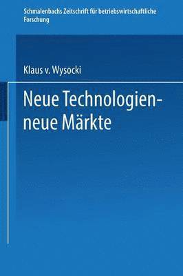 bokomslag Neue Technologien  neue Mrkte