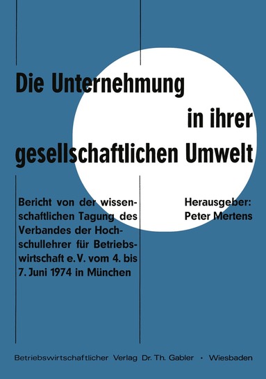 Peter Mertens - Die Unternehmung in ihrer gesellschaftlichen Umwelt, Häftad