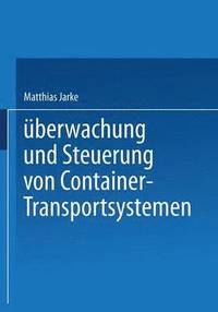 bokomslag berwachung und Steuerung von Container-Transportsystemen