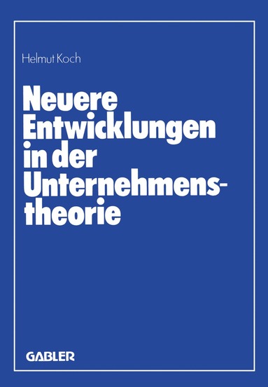 bokomslag Neuere Entwicklungen in der Unternehmenstheorie