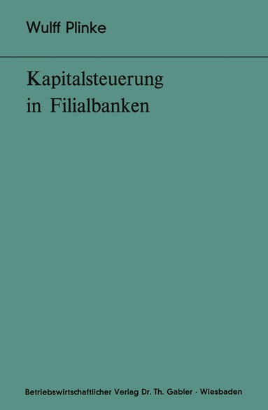 Wulff Plinke - Kapitalsteuerung in Filialbanken, Häftad