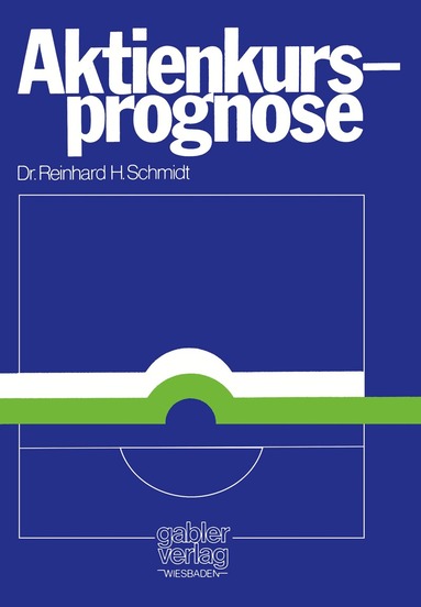 Reinhard H. Schmidt - Aktienkursprognose, Häftad