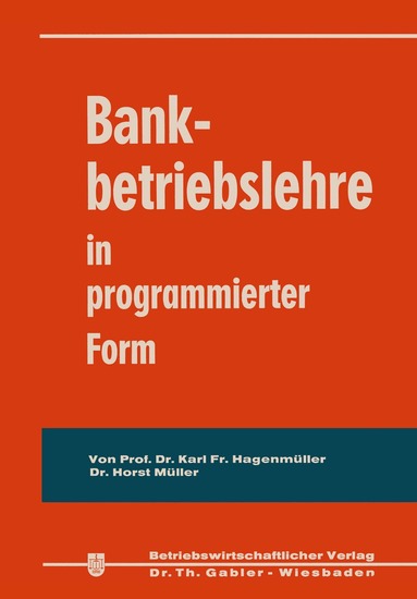 Karl Friedrich Hagenmüller, Horst Müller - Bankbetriebslehre in programmierter Form, Häftad