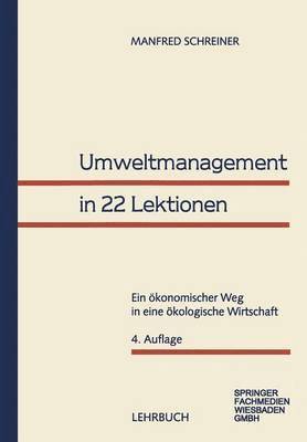 Manfred Schreiner - Umweltmanagement in 22 Lektionen, Häftad
