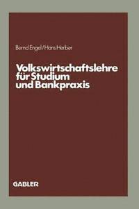 bokomslag Volkswirtschaftslehre fr Studium und Bankpraxis