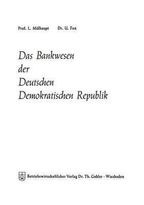 Das Bankwesen der Deutschen Demokratischen Republik 1