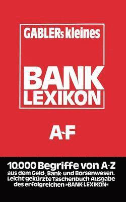 Detlef Bergrath Manfred Espenschied Wolfgang Gerke Erich Hoffmann Dieter Linderner P. Oberkönig Burkhard Richter Horst-Dieter Schultze-Kimmle Franz Walter Erika Weber Thomas Kalveram, Kalveram, Detlef Bergrath Manfred Espens Kalveram, Detlef Bergrath Manfred Espenschied Wolfgang Gerke Erich Hoffmann Dieter Linderner P. Oberkönig Burk Kalveram - Gablers Kleines Bank Lexikon, Häftad