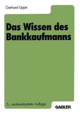 Gerhard Lippe - Das Wissen des Bankkaufmanns, Häftad