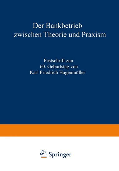 Karl Friedrich Büschgen, Joachim Süchting, Karl Friedrich Hagenmüller - Der Bankbetrieb zwischen Theorie und Praxis, Häftad